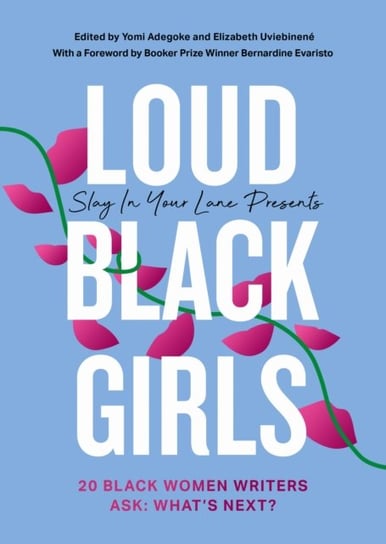 Slay in Your Lane Presents: Loud Black Girls Opracowanie zbiorowe