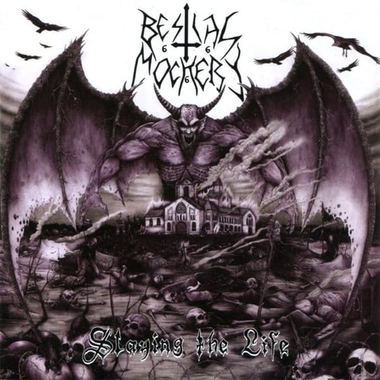 Slaying The Life Bestial Mockery