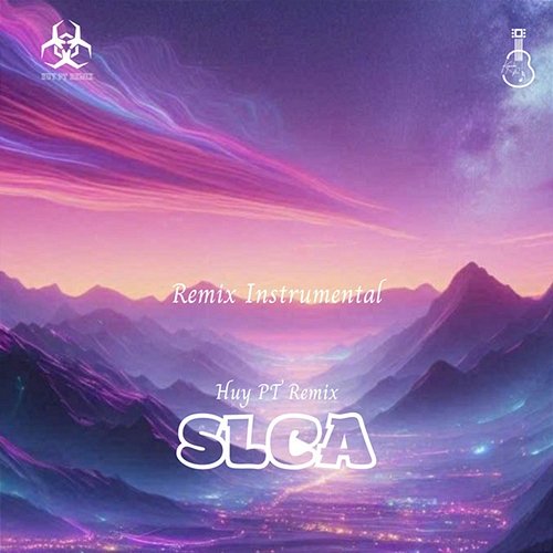SLCA Huy PT Remix