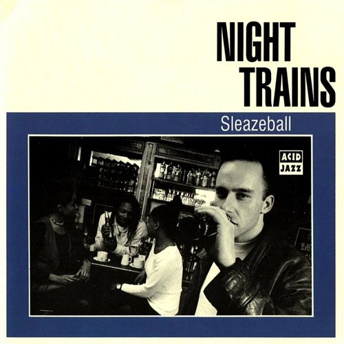 Sleazeball Night Trains
