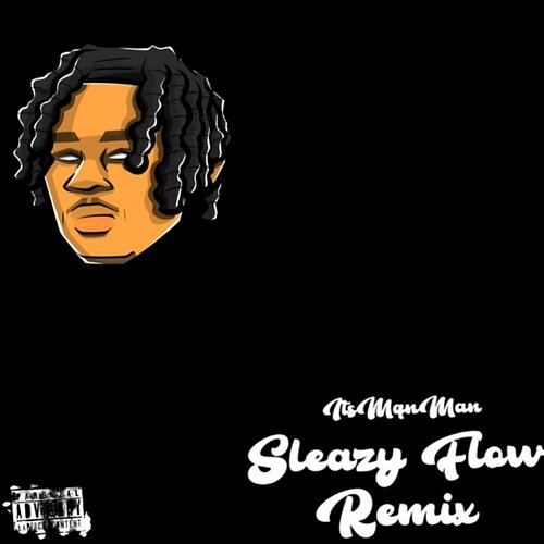 SleazyFlow ItsManMan