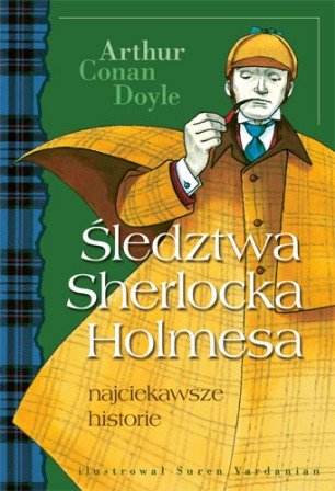 Śledztwa Sherlocka Holmesa Doyle Arthur Conan