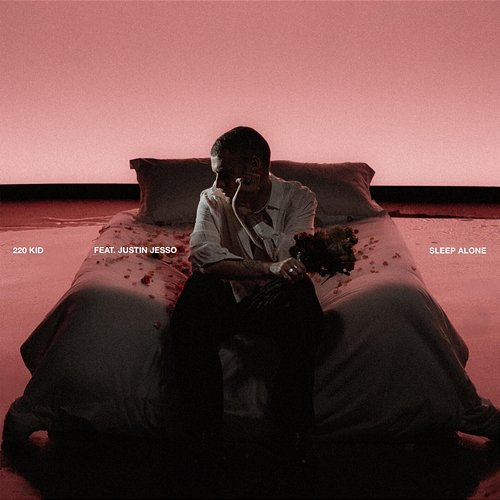 Sleep Alone 220 Kid, Justin Jesso
