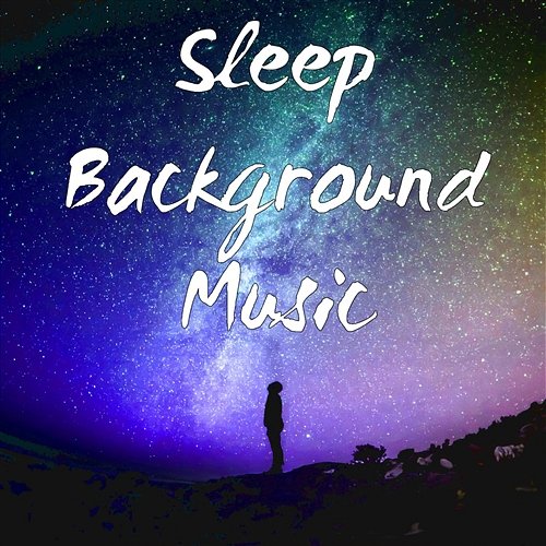 Sleep Background Music Deep Sleep Music Group