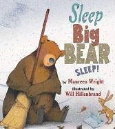 Sleep, Big Bear, Sleep! Wright Maureen