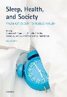 Sleep, Health, and Society: From Aetiology to Public Health Francesco P. Cappuccio