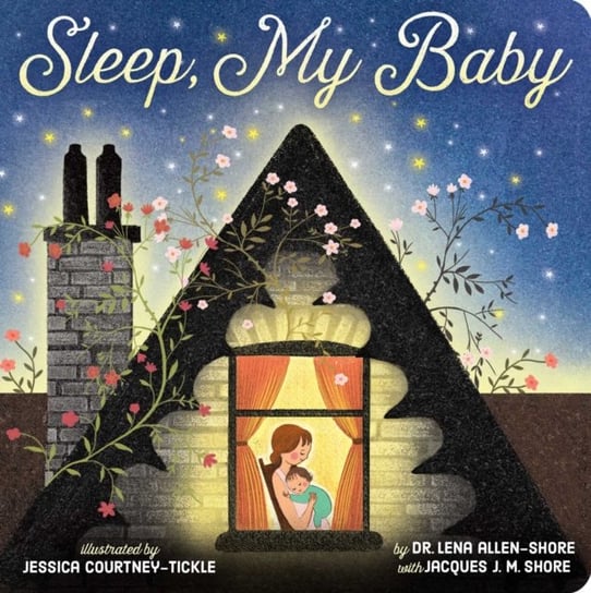 Sleep, My Baby Lena Allen-Shore, Jacques J. M. Shore