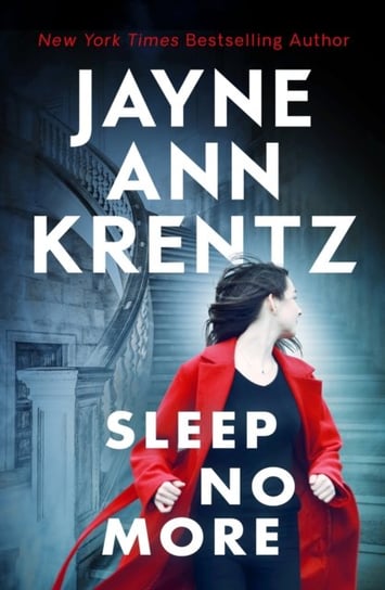 Sleep No More: A gripping suspense novel from the bestselling author Jayne Ann Krentz