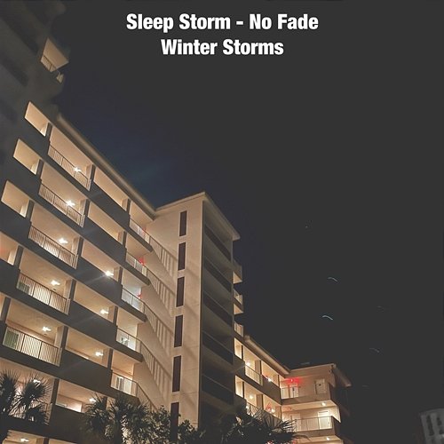 Sleep Storm Winter Storms