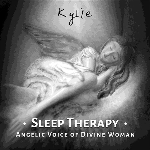 Sleep Therapy: Angelic Voice of Divine Woman, Vocal Experience Music with Nature Sounds for Relaxation, REM Deep Sleep Inducing and Stress Management Kylie