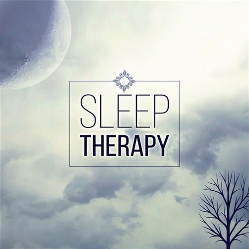 Sleep Therapy – New Age Music, Claming Sounds for Deep Sleep, Relax Time Trouble Sleeping Music Universe