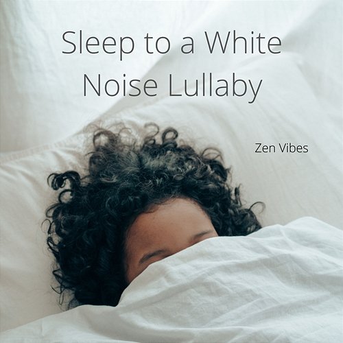Sleep to a White Noise Lullaby (Loopable Sequence) Zen Vibes