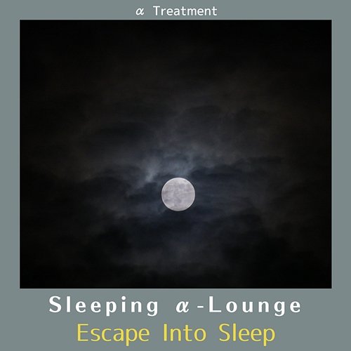 Sleeping Α-lounge - Escape into Sleep α Treatment