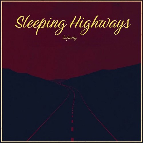 Sleeping Highways Infinity