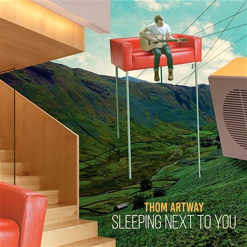 Sleeping Next To You Thom Artway