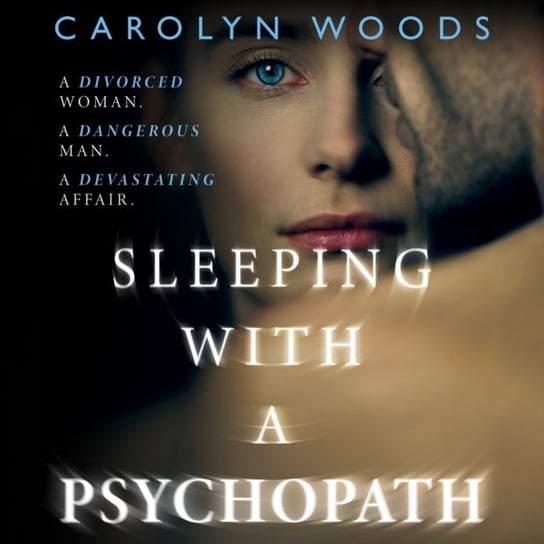 Sleeping with a Psychopath Woods Carolyn
