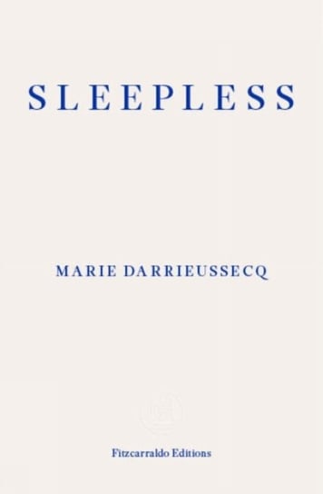 Sleepless Darrieussecq Marie