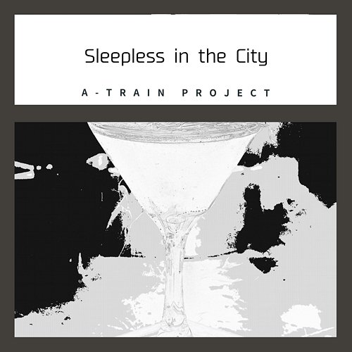 Sleepless in the City A-Train Project