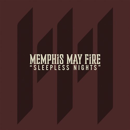 Sleepless Nights Memphis May Fire