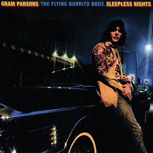 Sleepless Nights Gram Parsons, The Flying Burrito Brothers