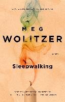 Sleepwalking Wolitzer Meg
