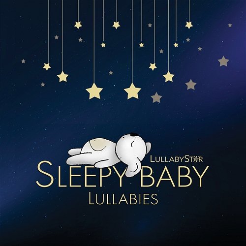 Sleepy Baby Lullabies Lullaby Star