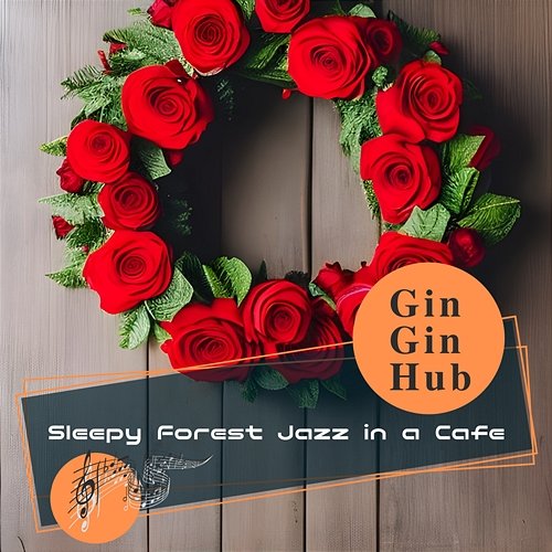 Sleepy Forest Jazz in a Cafe Gin Gin Hub