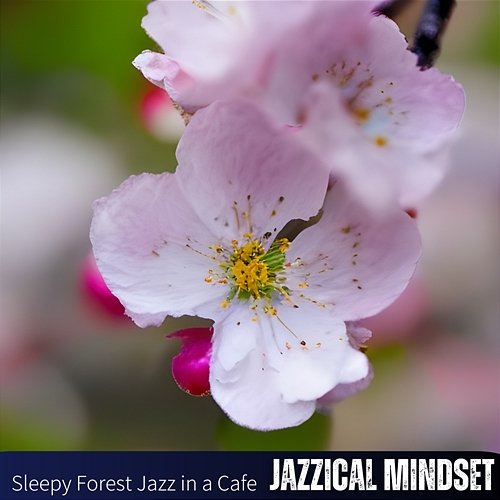 Sleepy Forest Jazz in a Cafe Jazzical Mindset