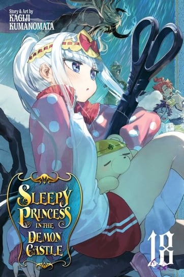 Sleepy Princess in the Demon Castle, Vol. 18 Kagiji Kumanomata