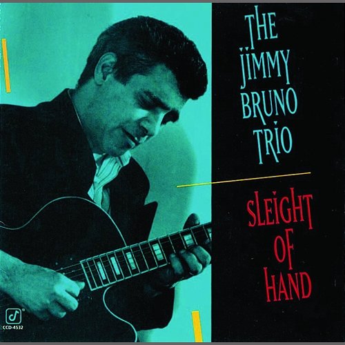 Sleight Of Hand Jimmy Bruno Trio