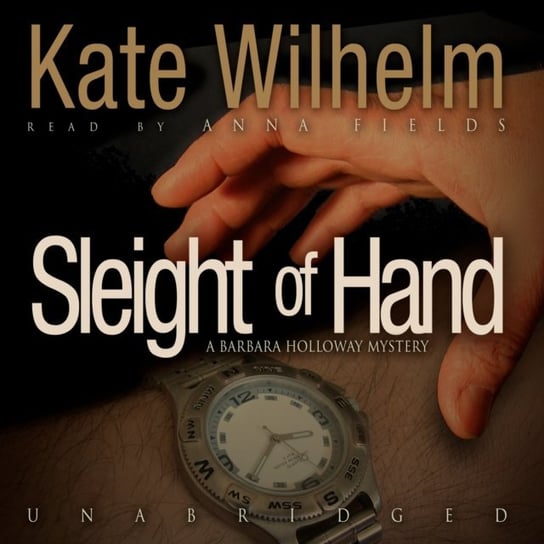 Sleight of Hand Wilhelm Kate