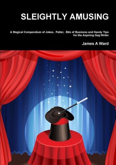 Sleightly Amusing Ward James