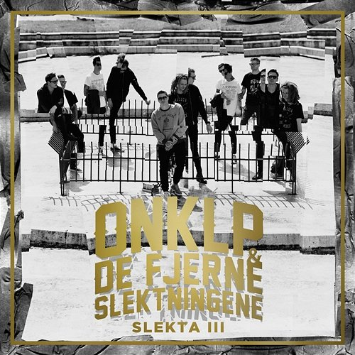 Slekta III OnklP & De Fjerne Slektningene