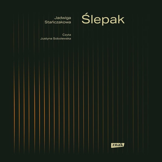 Ślepak - audiobook Stańczakowa Jadwiga