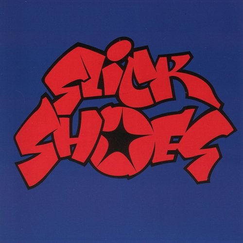 Slick Shoes Slick Shoes