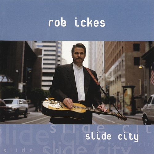 Slide City Rob Ickes