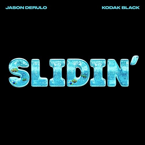 Slidin' Jason Derulo feat. Kodak Black