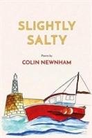 Slightly Salty Newnham Colin
