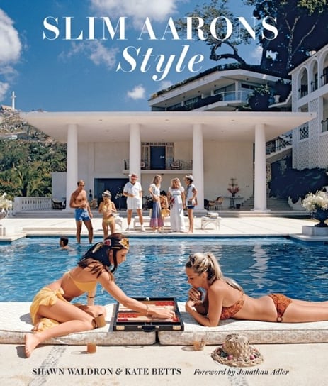 Slim Aarons: Style Opracowanie zbiorowe