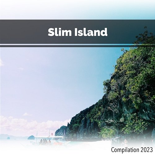 Slim Island Compilation 2023 John Toso, Mauro Rawn, Benny Montaquila Dj