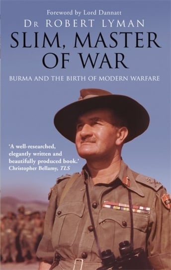 Slim, Master of War: Burma, 1942-5 Lyman Robert