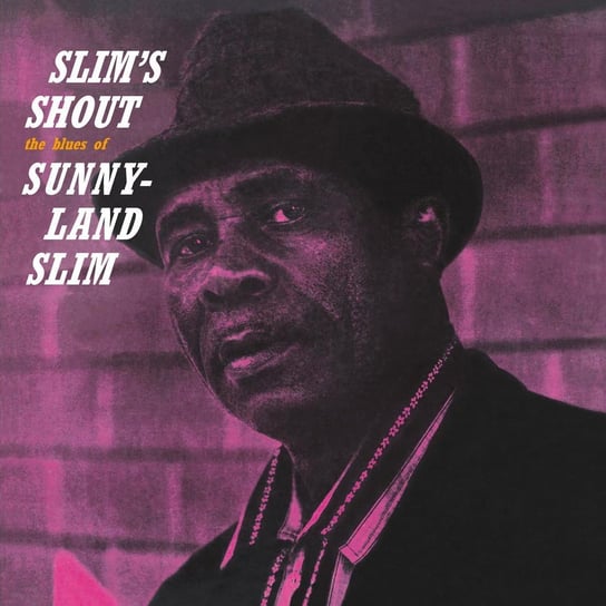 Slim's Shout (Limited Edition) Slim Sunnyland
