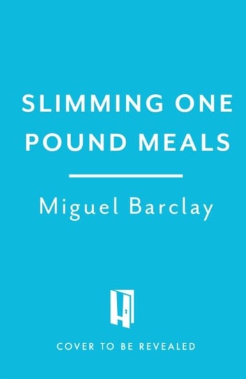 Slimming One Pound Meals: Over 85 deliciously easy recipes, all 500 calories or under Miguel Barclay