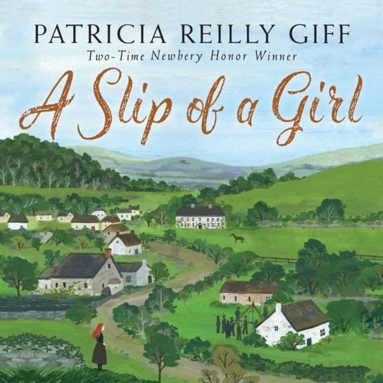 Slip of a Girl Patricia Reilly Giff, Alana Kerr Collins