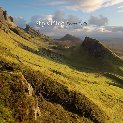 Slip sliding Roger Swift
