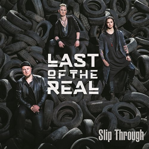 Slip Through Last Of The Real
