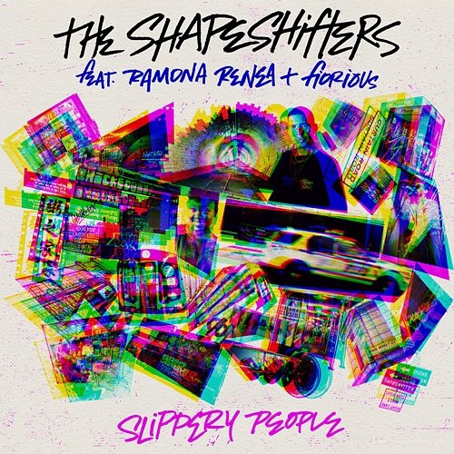 Slippery People The Shapeshifters feat. Ramona Renea, Fiorious