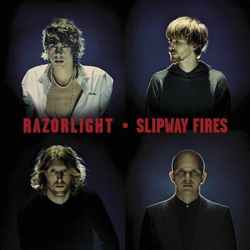 Slipway Fires Razorlight