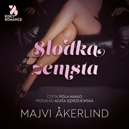 Słodka zemsta - audiobook Majvi Akerlind