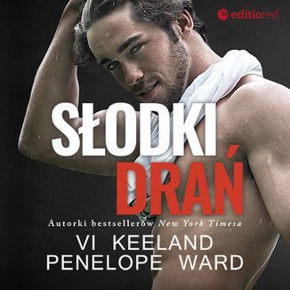 Słodki drań - audiobook Keeland Vi, Ward Penelope